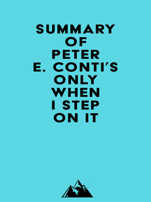 cover image of Summary of Peter E. Conti's Only When I Step On It